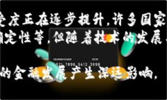 加密货币的特性之一是其安全性和匿名性，这也